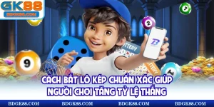 cách bắt lô kép