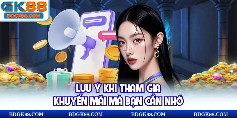 Lưu ý khi tham gia khuyến mãi mà bạn cần nhớ